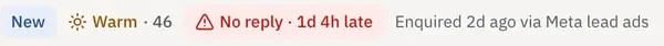 Status pills: New, Warm 46, No reply 1d 4h late