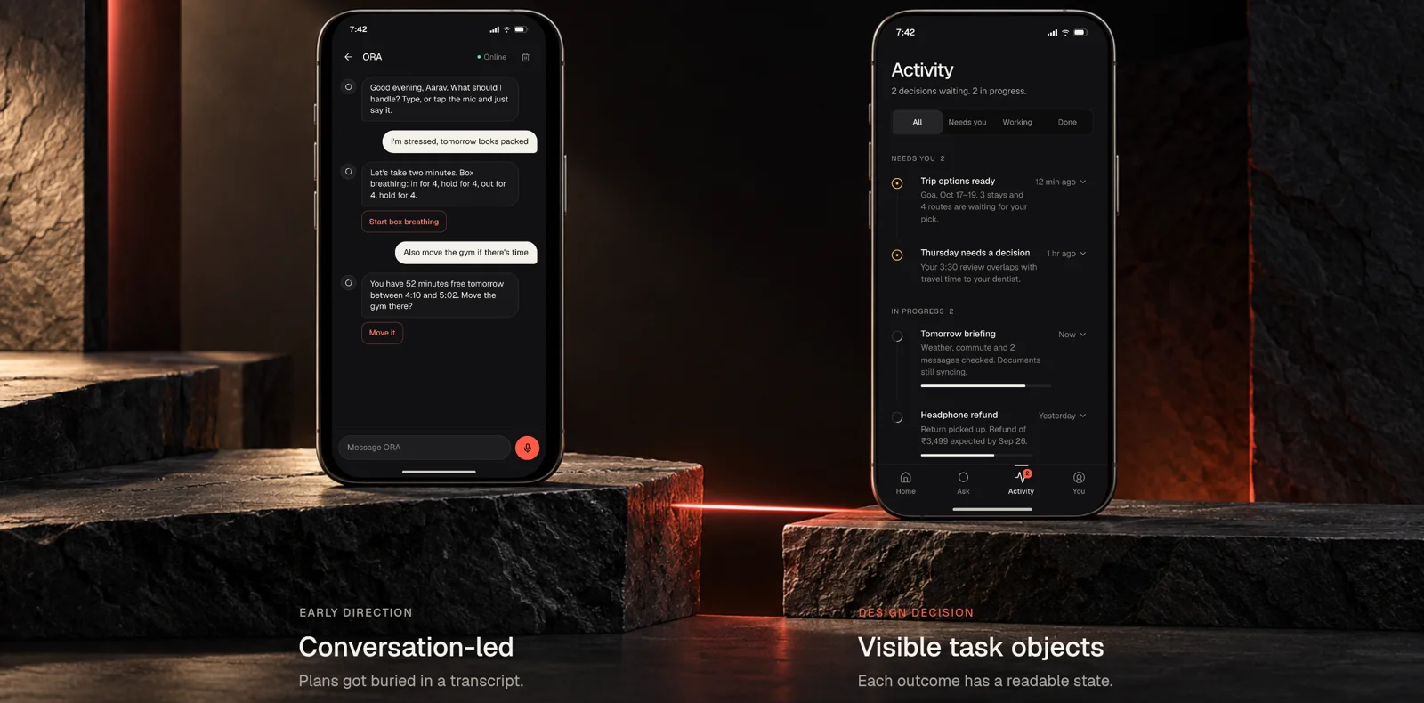 Two phones: an early conversation-led chat, and the visible task objects that replaced it